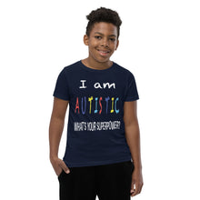 Load image into Gallery viewer, Youth Short Sleeve T-Shirt- I'm Autistic- What's Your Superpower