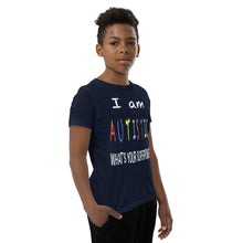 Load image into Gallery viewer, Youth Short Sleeve T-Shirt- I'm Autistic- What's Your Superpower