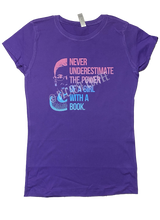 Load image into Gallery viewer, NEVER UNDERESTIMATE THE POWER OF A GIRL WITH A BOOK