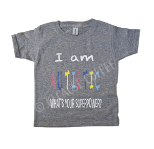 I am Autistic- What's Your Superpower