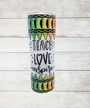 Load image into Gallery viewer, Teacher Tumbler- Teach Love Inspire
